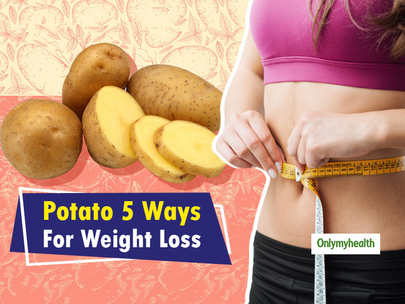 Lose Weight By Eating Potatoes In These 5 Simple Ways